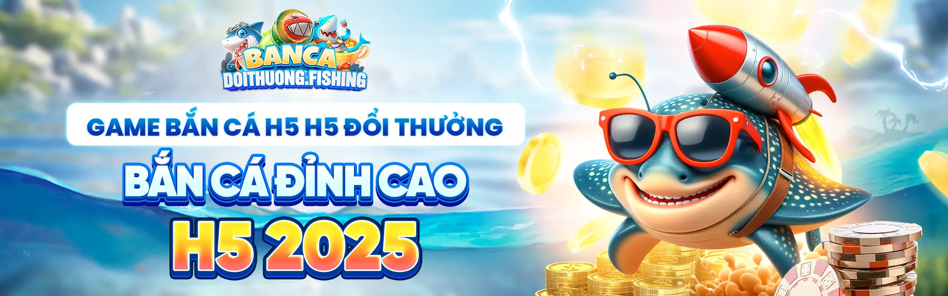 2. Game bắn cá h5 đổi thưởng - Bắn cá đỉnh cao H5 2025